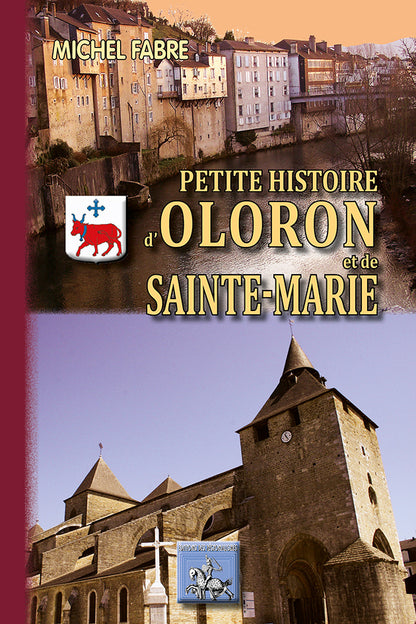 Petite Histoire d'Oloron et de Sainte-Marie