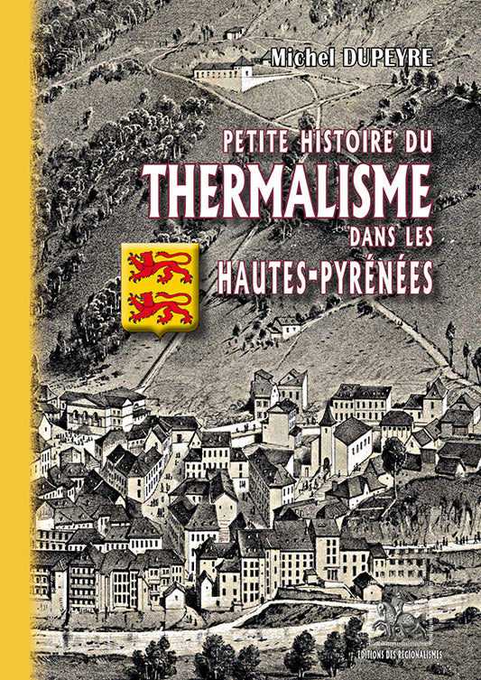 Petite Histoire du Thermalisme dans les Hautes-Pyrénées