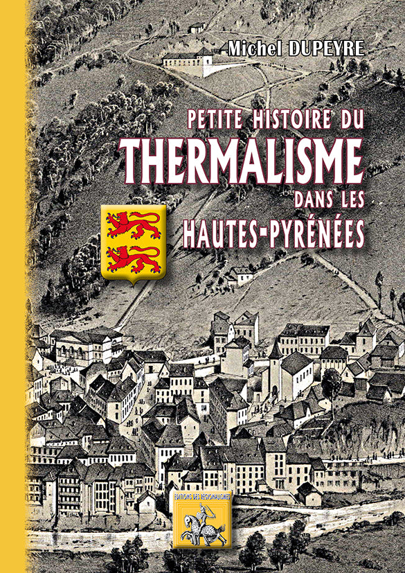 Petite Histoire du Thermalisme dans les Hautes-Pyrénées