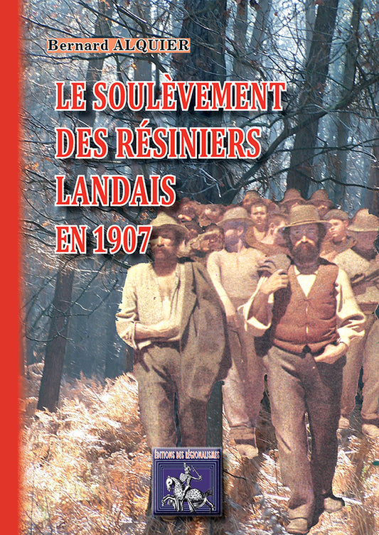 Le soulèvement des Résiniers landais en 1907