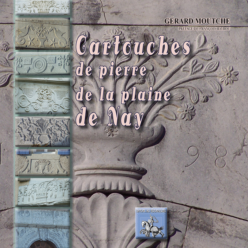 Cartouches de pierre de la plaine de Nay