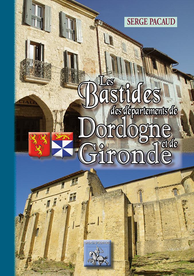 Les Bastides des Départements de Dordogne et de Gironde