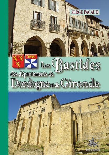 Les Bastides des Départements de Dordogne et de Gironde