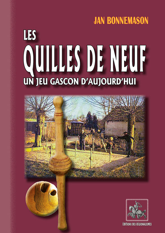 Les Quilles de Neuf, un jeu gascon d'aujourd'hui