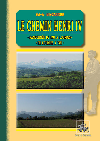 Le Chemin Henri IV, randonnée de Pau à Lourdes