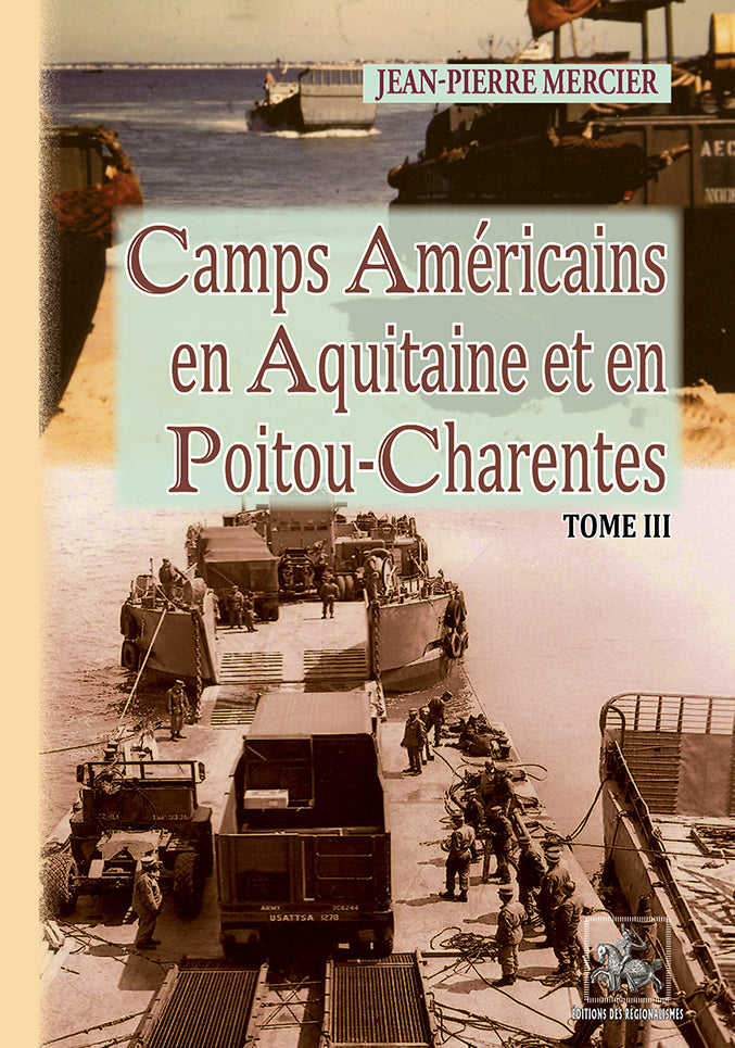 Camps américains en Aquitaine et en Poitou-Charentes • T3