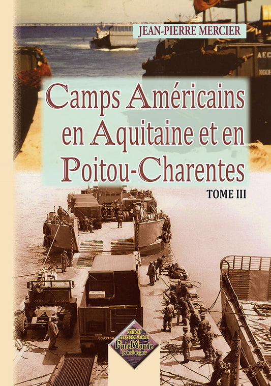 Camps américains en Aquitaine et en Poitou-Charentes • T3