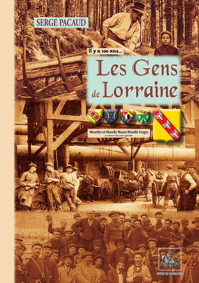 Les Gens de Lorraine... il y a 100 ans à travers la carte postale