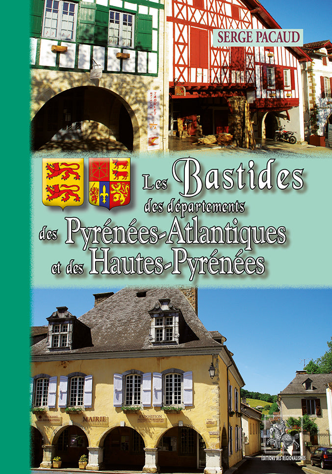Les Bastides des départements des Pyrénées-Atlantiques et des Hautes-Pyrénées