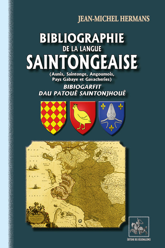 Bibliographie de la langue saintongeaise (Aunis, Saintonge, Angoumois, Pays gabaye et Gavacheries)