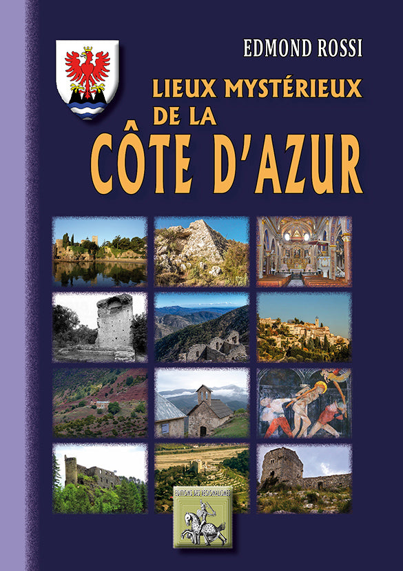 Lieux mystérieux de la Côte d'Azur