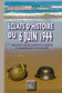 Eclats d'Histoire du 6 juin 1944 (anecdotes ciblées, inédites et secrètes du débarquement de Normandie)