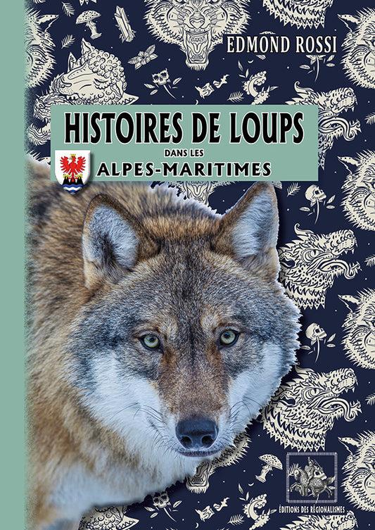 Histoires de Loups dans les Alpes-Maritimes