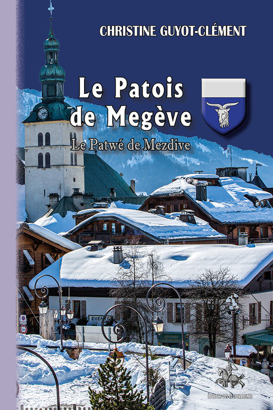 Le Patois de Megève • Le Patwé de Mezdive