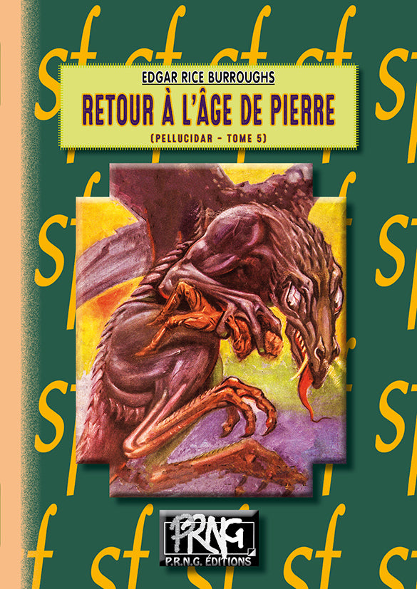 Retour à l'Âge de pierre • (cycle de Pellucidar, 5)