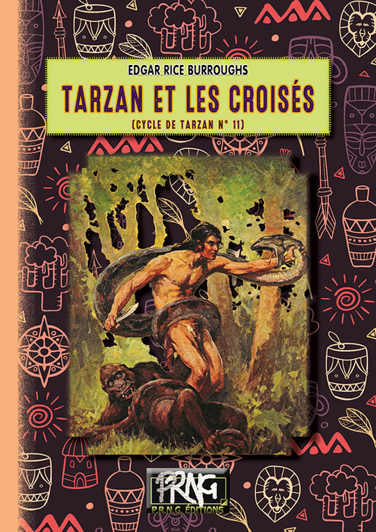 Tarzan et les Croisés • (cycle de Tarzan, 11)