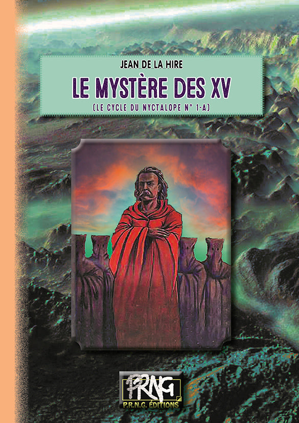 Le Mystère des XV (cycle du Nyctalope, 1-a)