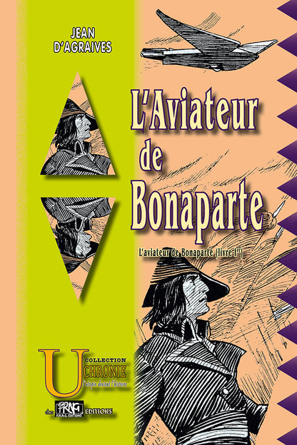 L'Aviateur de Bonaparte (Livre 1)