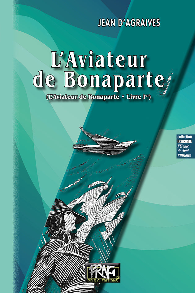 L'Aviateur de Bonaparte (Livre 1)