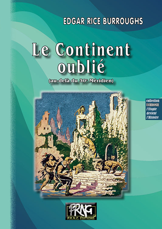 Le Continent oublié (Au-delà du 30e Méridien)